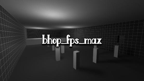 [Tier 4] bhop_fps_max_sr